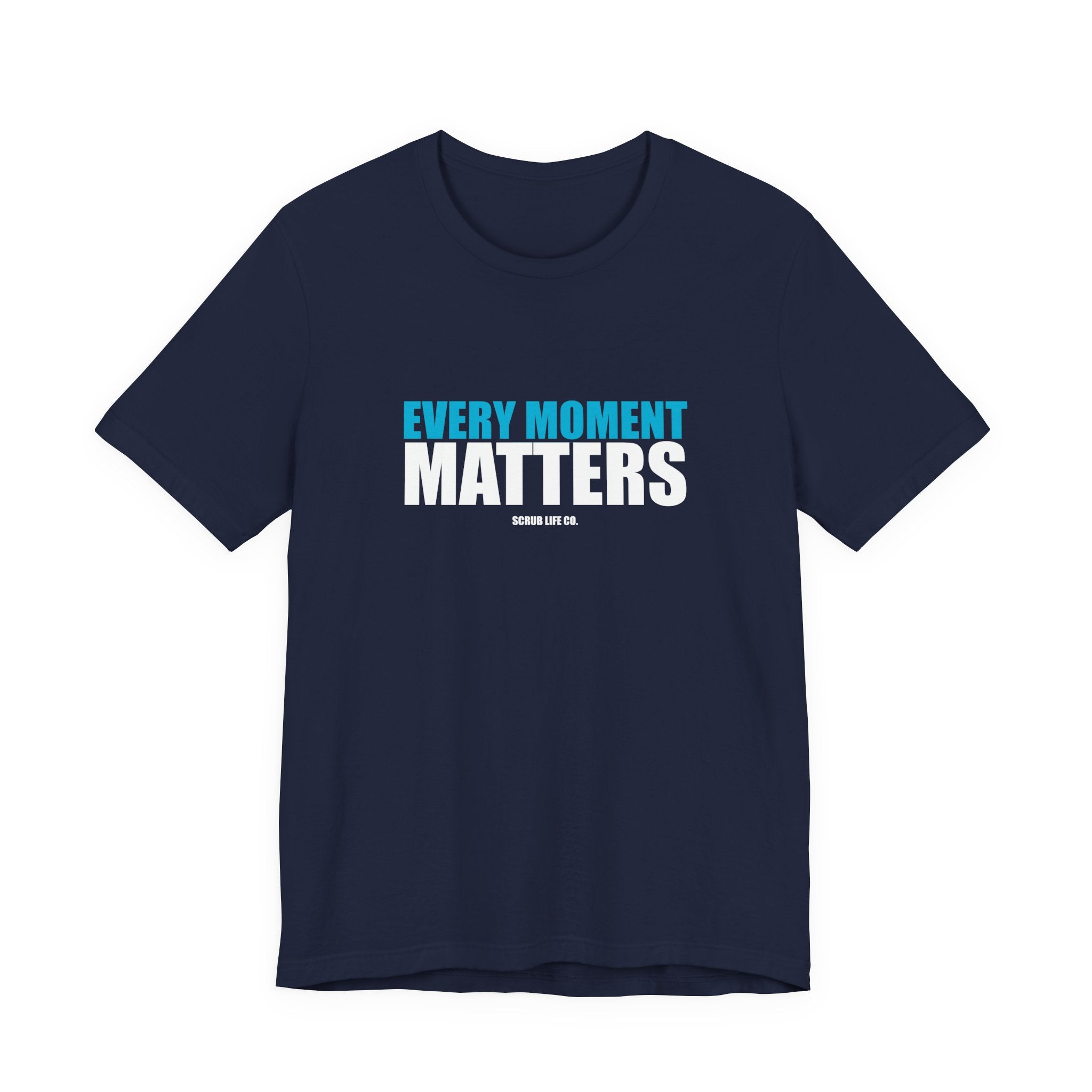 Every Moment Matters