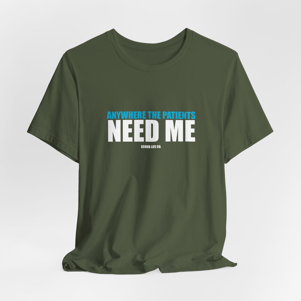 Anywhere the Patients Need Me