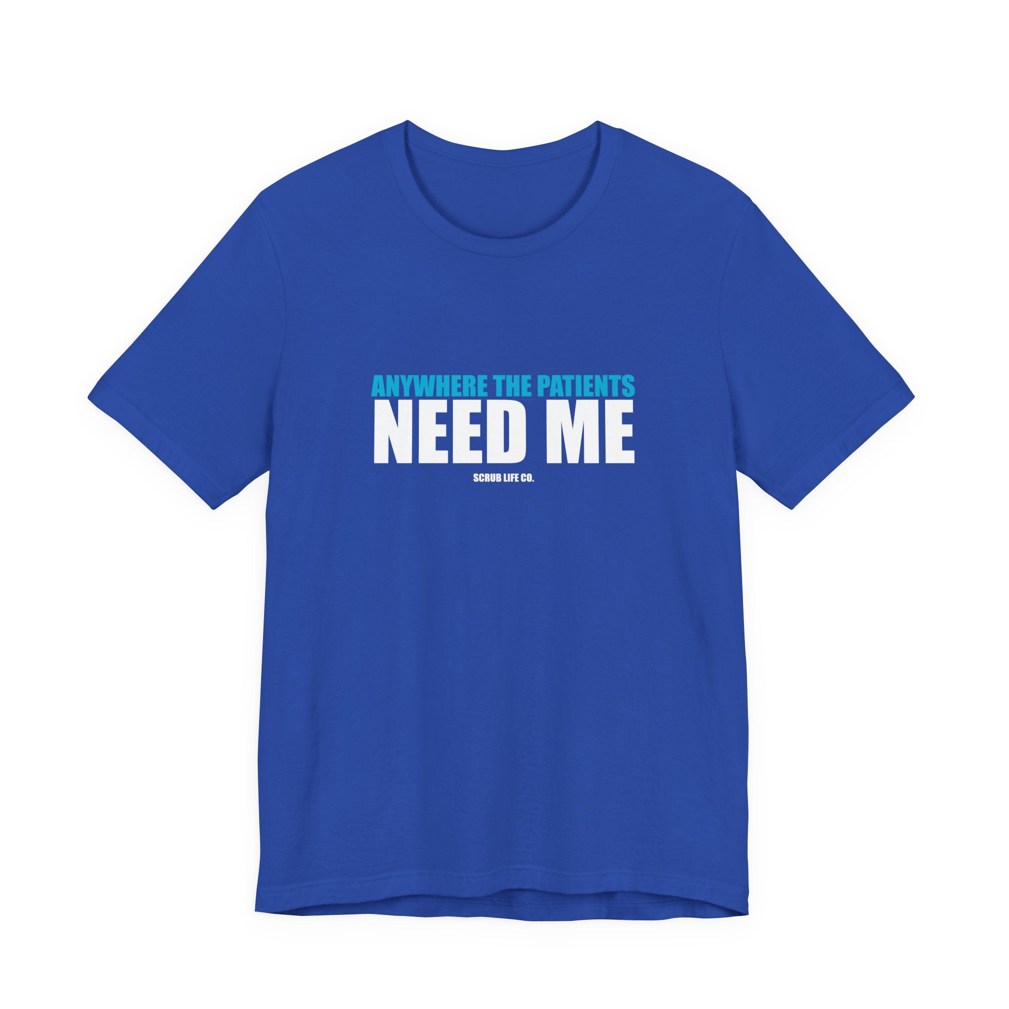 Anywhere the Patients Need Me