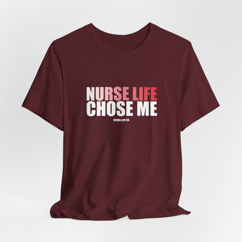 Nurse Life Chose Me