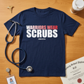 Warriors Wear Scrubs